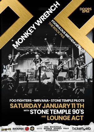 Monkey Wrench (Foo Fighters Tribute), Stone Temple 90's, Lounge Act - a Tribute to Nirvana